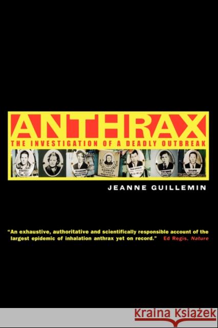 Anthrax: The Investigation of a Deadly Outbreak Guillemin, Jeanne 9780520229174