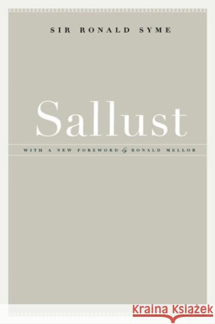Sallust: Volume 33 Syme, Ronald 9780520234796 University of California Press