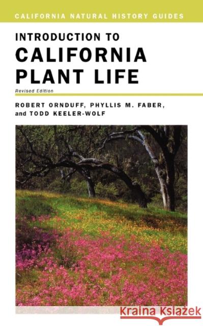 Introduction to California Plant Life: Volume 69 Ornduff, Robert 9780520237049 University of California Press