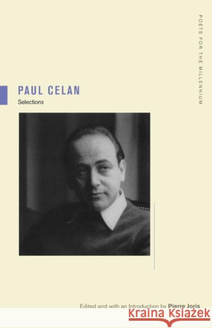 Paul Celan: Selectionsvolume 3 Celan, Paul 9780520241688