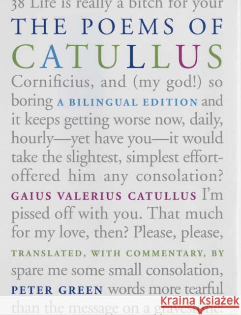 The Poems of Catullus: A Bilingual Edition Catullus, Gaius Valerius 9780520242647 University of California Press