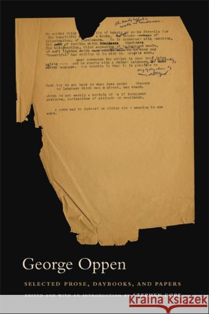 Selected Prose, Daybooks, and Papers George Oppen Stephen Cope 9780520252325 University of California Press