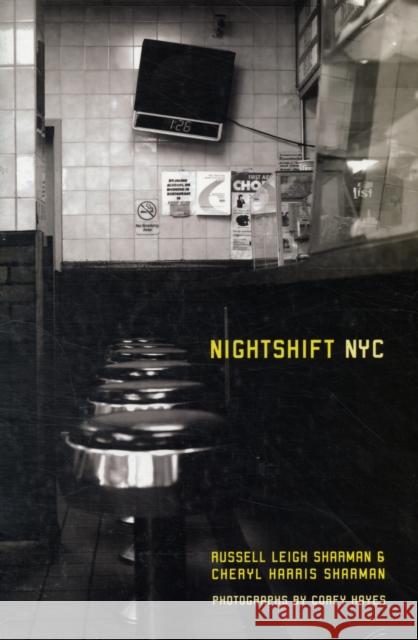 Nightshift NYC Russell Leigh Sharman Cheryl Harris Sharman Corey Hayes 9780520252714