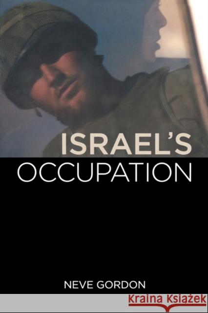 Israel's Occupation N Gordon 9780520255319 0