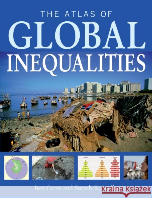 The Atlas of Global Inequalities Ben Crow 9780520268227 0