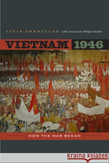 Vietnam 1946: How the War Beganvolume 3 Tonnesson, Stein 9780520269934 University of California Press