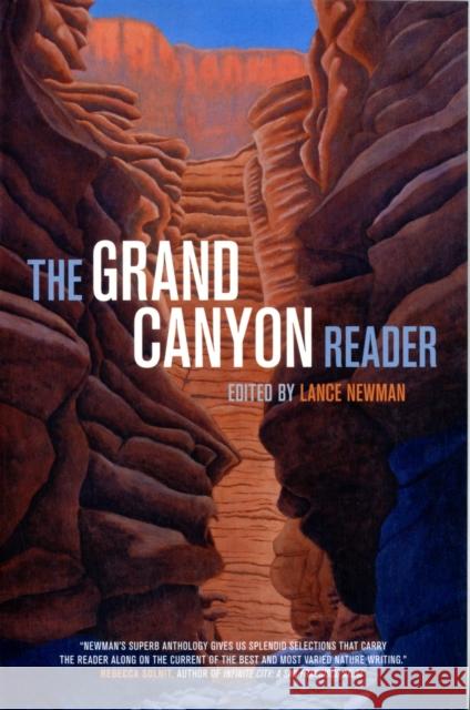 The Grand Canyon Reader Lance Newman 9780520270794 University of California Press