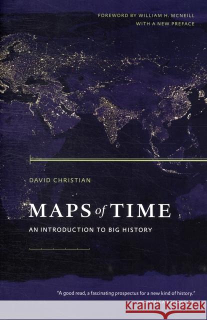 Maps of Time: An Introduction to Big Historyvolume 2 Christian, David 9780520271449