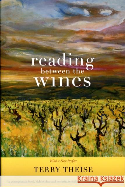 Reading Between the Wines, with a New Preface Theise, Terry 9780520271494