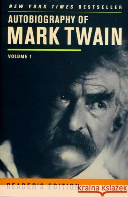 Autobiography of Mark Twain, Volume 1 Twain, Mark 9780520272255 0