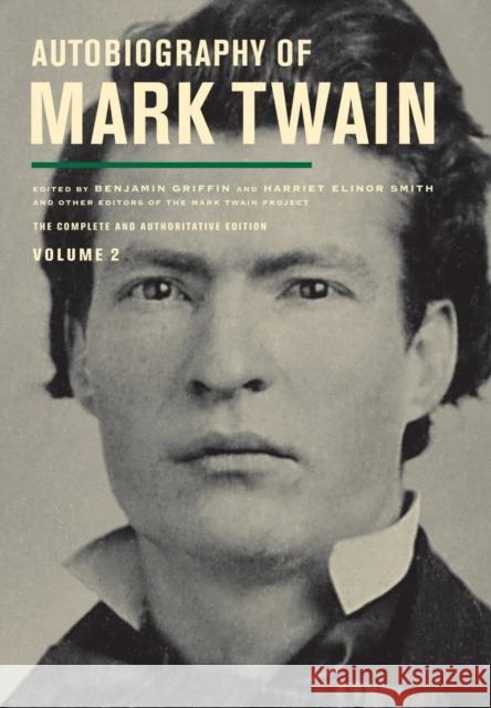 Autobiography of Mark Twain, Volume 2: The Complete and Authoritative Editionvolume 11 Twain, Mark 9780520272781 0