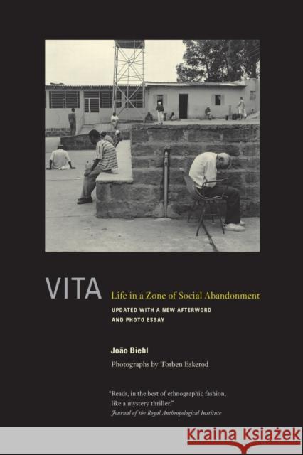 Vita: Life in a Zone of Social Abandonment Biehl, João 9780520272958