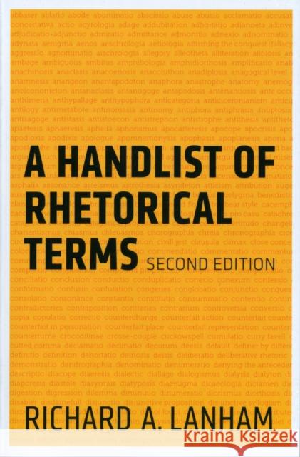 A Handlist of Rhetorical Terms Richard A Lanham 9780520273689 University of California Press