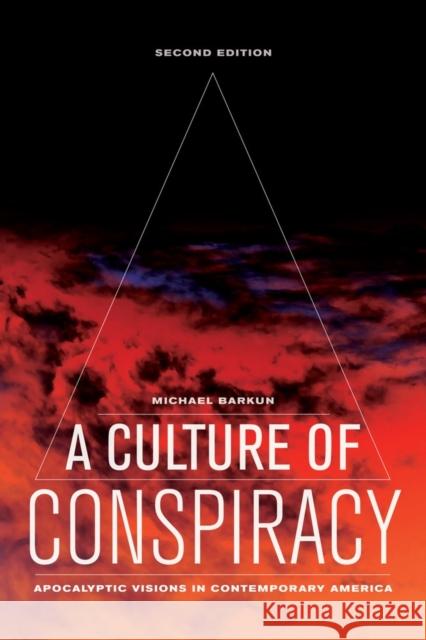 A Culture of Conspiracy: Apocalyptic Visions in Contemporary America Michael Barkun 9780520276826 0