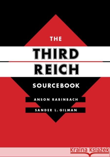 The Third Reich Sourcebook: Volume 47 Rabinbach, Anson 9780520276833 0