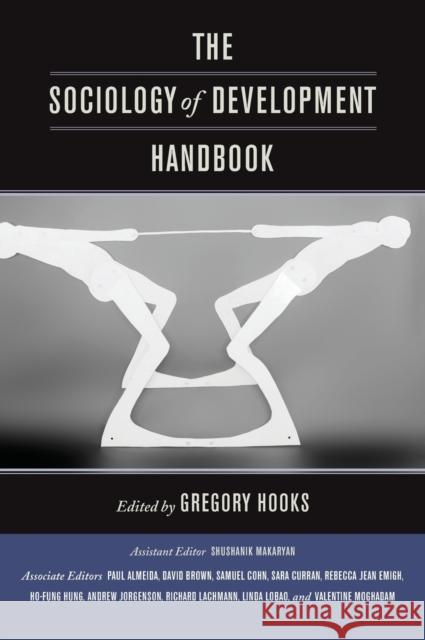 The Sociology of Development Handbook Gregory Hooks 9780520277786