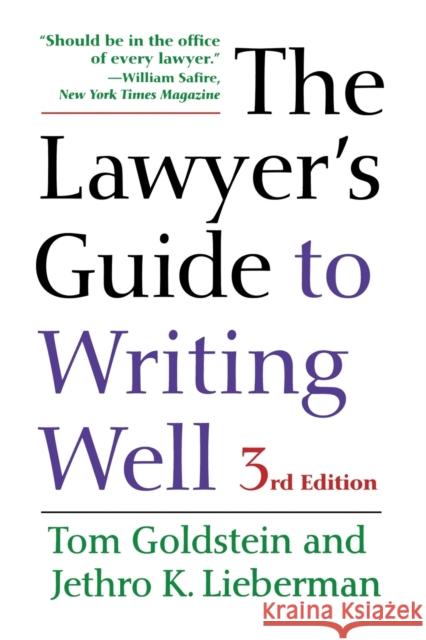 The Lawyer's Guide to Writing Well Tom Goldstein Jethro K. Lieberman 9780520288430 University of California Press