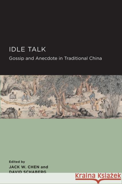 Idle Talk: Volume 6 Chen, Jack W. 9780520289772 University of California Press