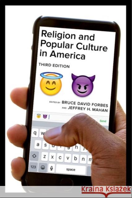 Religion and Popular Culture in America Forbes, Bruce David; Mahan, Jeffrey H. 9780520291447