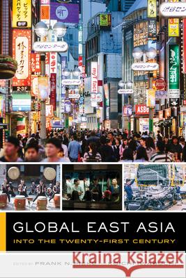 Global East Asia: Into the Twenty-First Century  9780520299870 University of California Press