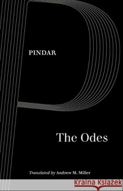 The Odes Pindar                                   Andrew M. Miller 9780520300002 University of California Press