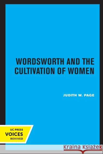 Wordsworth and the Cultivation of Women Judith W. Page 9780520306257