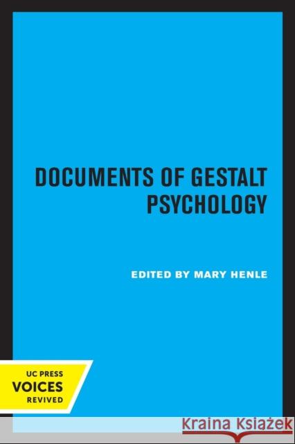 Documents of Gestalt Psychology Mary Henle 9780520309050 University of California Press