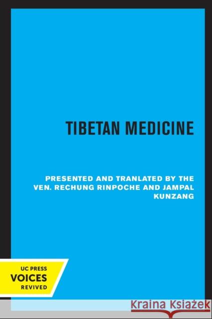 Tibetan Medicine Ven Rinpoche Rechung 9780520316935 University of California Press