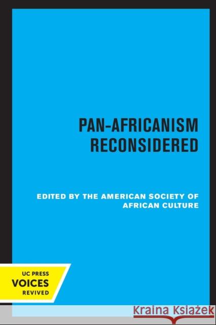 Pan-Africanism Reconsidered  9780520322677 University of California Press