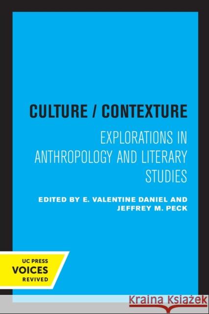 Culture/Contexture: Explorations in Anthropology and Literary Studies  9780520323681 University of California Press