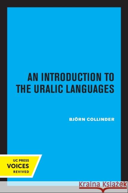 An Introduction to the Uralic Languages Collinder, Björn 9780520329881