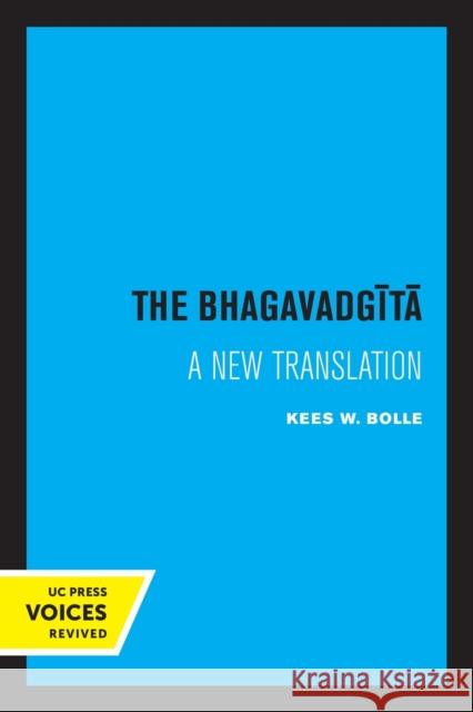 The Bhagavadgita Kees Bolle 9780520330856 University of California Press
