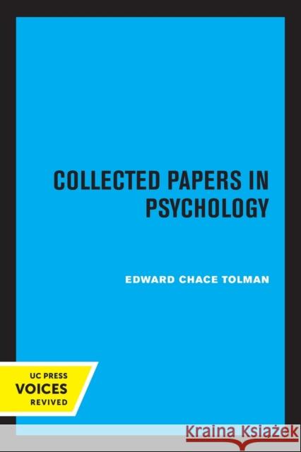 Collected Papers in Psychology Edward Chace Tolman 9780520330931 University of California Press