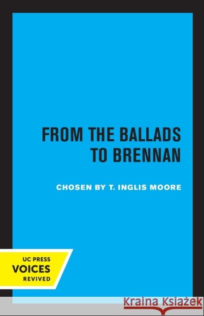 Poetry in Australia, Volume I: From the Ballads to Brennan T. Inglis Moore 9780520331211 University of California Press