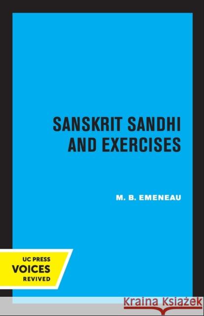 Sanskrit Sandhi and Exercises, Revised Edition M.B. Emeneau 9780520332805 University of California Press