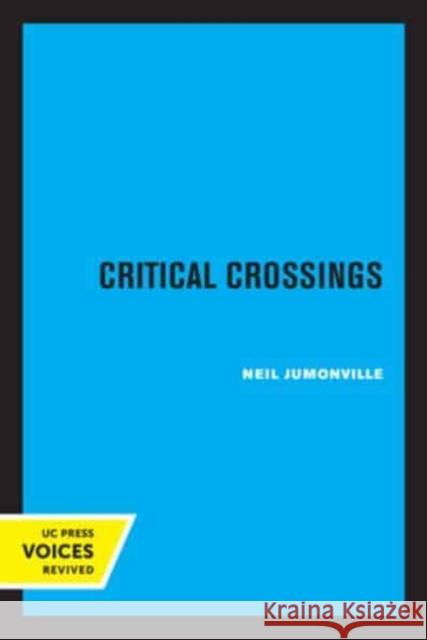 Critical Crossings: The New York Intellectuals in Postwar America Neil Jumonville   9780520335103