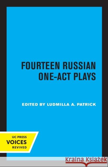 Fourteen Russian One-Act Plays  9780520348035 University of California Press