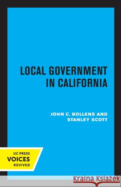 Local Government in California Scott, Stanley 9780520350205