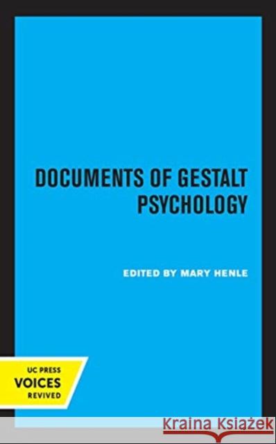 Documents of Gestalt Psychology Mary Henle 9780520360099
