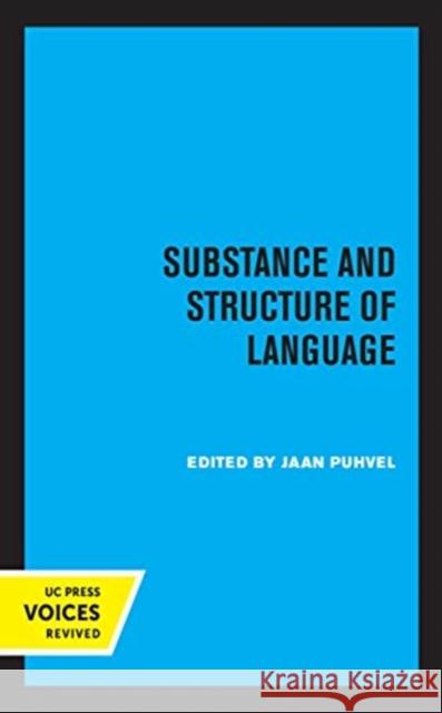 Substance and Structure of Language Jaan Puhvel 9780520361935 University of California Press