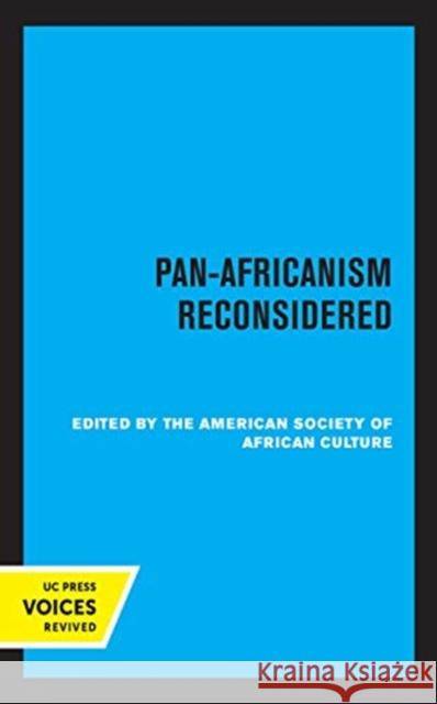 Pan-Africanism Reconsidered  9780520364936 University of California Press