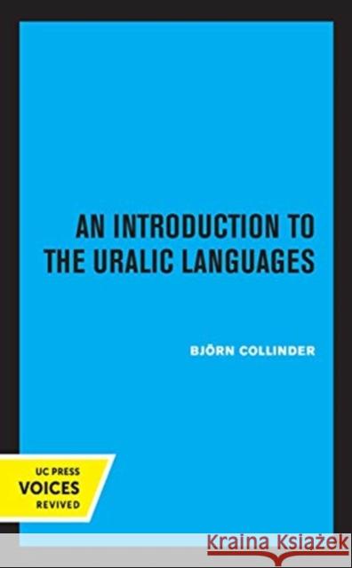 An Introduction to the Uralic Languages Collinder, Björn 9780520369290