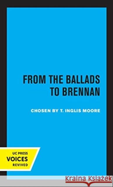 Poetry in Australia, Volume I: From the Ballads to Brennan T. Inglis Moore 9780520369948 University of California Press