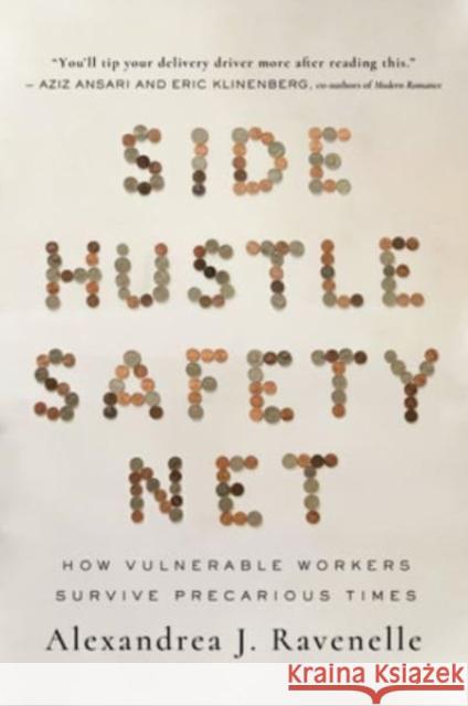 Side Hustle Safety Net Alexandrea J. Ravenelle 9780520387294 University of California Press
