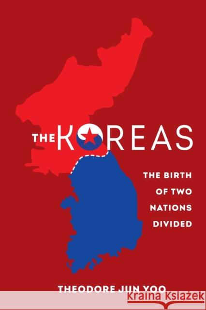 THE KOREAS 8211 THE BIRTH OF TWO NAT  9780520391680 CALIFORNIA UNIVERSITY PRESS