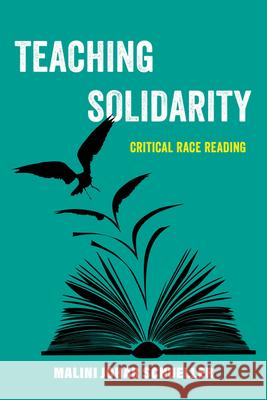 Teaching Solidarity Malini Johar Schueller 9780520400399