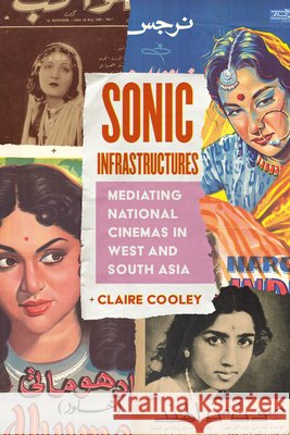 Sonic Infrastructures Claire Cooley 9780520402737 University of California Press