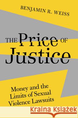 The Price of Justice Benjamin R. Weiss 9780520405509