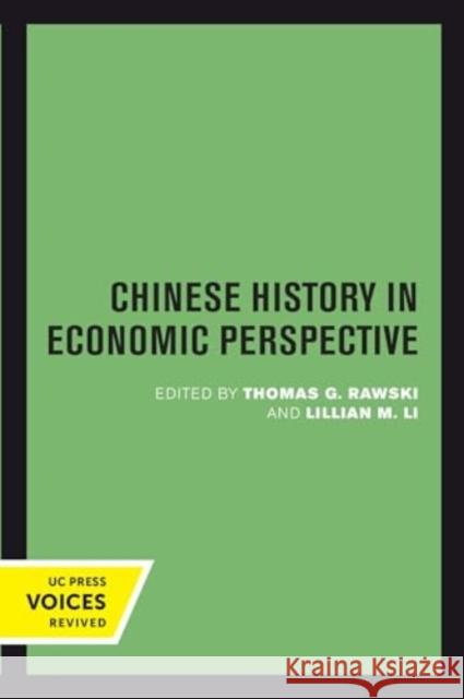 Chinese History in Economic Perspective  9780520414044 University of California Press