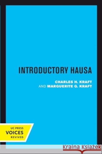 Introductory Hausa Charles H. Kraft Marguerite G. Kraft 9780520414631 University of California Press